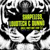 Shapeless, Loudtech & Dunno - Kaleo / Party Don't Stop - Single