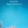 Foust! - Space Sickness